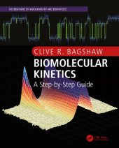 book Biomolecular kinetics : a step-by-step guide