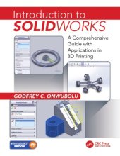 book Introduction to SolidWorks: A Comprehensive Guide with Applications in 3D Printing