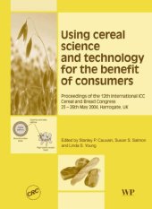 book Using Cereal Science and Technology for the Benefit of Consumers