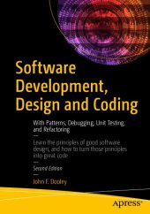 book Software Development, Design and Coding: With Patterns, Debugging, Unit Testing, and Refactoring