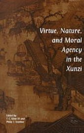 book Virtue, nature, and moral agency in the Xunzi