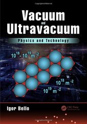 book Vacuum and Ultravacuum: Physics and Technology