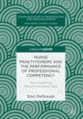 book  Nurse Practitioners and the Performance of Professional Competency : Accomplishing Patient-centered Care