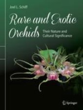 book  Rare and Exotic Orchids: Their Nature and Cultural Significance