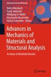 book  Advances in Mechanics of Materials and Structural Analysis: In Honor of Reinhold Kienzler