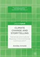 book  Climate Change and Storytelling: Narratives and Cultural Meaning in Environmental Communication