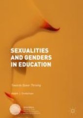 book  Sexualities and Genders in Education: Towards Queer Thriving