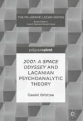 book  2001: A Space Odyssey and Lacanian Psychoanalytic Theory