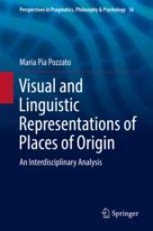 book  Visual and Linguistic Representations of Places of Origin: An Interdisciplinary Analysis