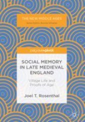 book  Social Memory in Late Medieval England: Village Life and Proofs of Age