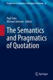 book The Semantics and Pragmatics of Quotation