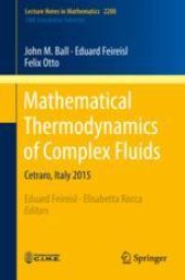 book  Mathematical Thermodynamics of Complex Fluids: Cetraro, Italy 2015