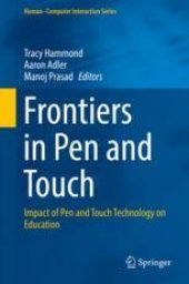 book  Frontiers in Pen and Touch: Impact of Pen and Touch Technology on Education