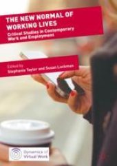 book  The New Normal of Working Lives: Critical Studies in Contemporary Work and Employment