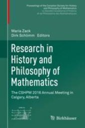 book  Research in History and Philosophy of Mathematics: The CSHPM 2016 Annual Meeting in Calgary, Alberta