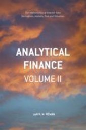 book  Analytical Finance: Volume II: The Mathematics of Interest Rate Derivatives, Markets, Risk and Valuation