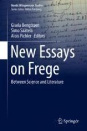 book  New Essays on Frege: Between Science and Literature