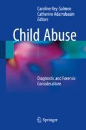 book  Child Abuse: Diagnostic and Forensic Considerations