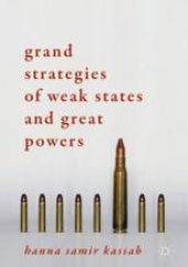 book  Grand Strategies of Weak States and Great Powers