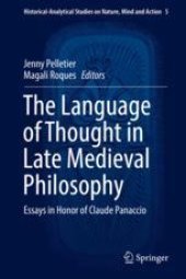 book The Language of Thought in Late Medieval Philosophy: Essays in Honor of Claude Panaccio