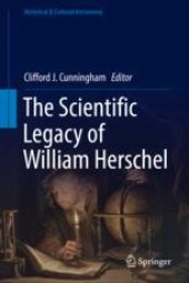 book  The Scientific Legacy of William Herschel