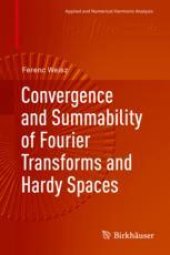 book  Convergence and Summability of Fourier Transforms and Hardy Spaces