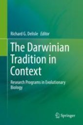 book  The Darwinian Tradition in Context: Research Programs in Evolutionary Biology