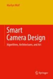 book  Smart Camera Design: Algorithms, Architectures, and Art