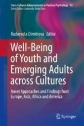 book  Well-Being of Youth and Emerging Adults across Cultures : Novel Approaches and Findings from Europe, Asia, Africa and America