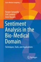 book  Sentiment Analysis in the Bio-Medical Domain: Techniques, Tools, and Applications