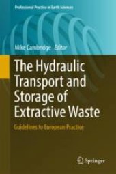 book  The Hydraulic Transport and Storage of Extractive Waste: Guidelines to European Practice