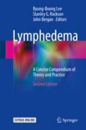 book  Lymphedema: A Concise Compendium of Theory and Practice