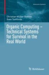 book  Organic Computing – Technical Systems for Survival in the Real World