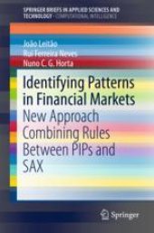 book  Identifying Patterns in Financial Markets: New Approach Combining Rules Between PIPs and SAX