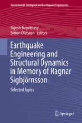 book  Earthquake Engineering and Structural Dynamics in Memory of Ragnar Sigbjörnsson: Selected Topics