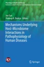 book  Mechanisms Underlying Host-Microbiome Interactions in Pathophysiology of Human Diseases