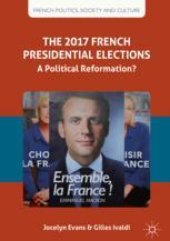 book The 2017 French Presidential Elections: A Political Reformation?