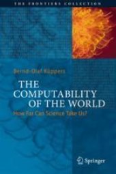 book  The Computability of the World: How Far Can Science Take Us?