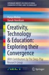 book  Creativity, Technology & Education: Exploring their Convergence