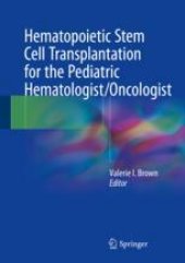 book  Hematopoietic Stem Cell Transplantation for the Pediatric Hematologist/Oncologist