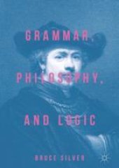 book  Grammar, Philosophy, and Logic