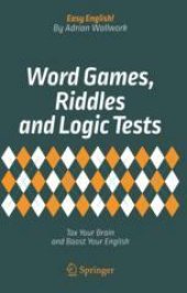 book  Word Games, Riddles and Logic Tests: Tax Your Brain and Boost Your English