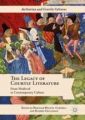 book The Legacy of Courtly Literature: From Medieval to Contemporary Culture