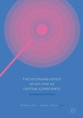 book The Sociolinguistics of Hip-Hop as Critical Conscience: Dissatisfaction and Dissent