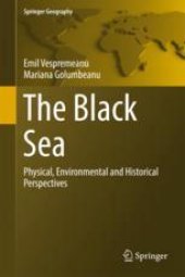 book  The Black Sea: Physical, Environmental and Historical Perspectives