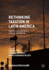 book  Rethinking Taxation in Latin America: Reform and Challenges in Times of Uncertainty