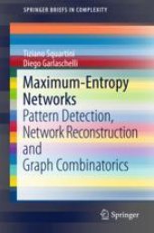 book  Maximum-Entropy Networks: Pattern Detection, Network Reconstruction and Graph Combinatorics