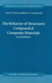 book The Behavior Of Structures Composed Of Composite Materials