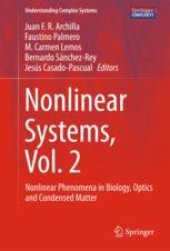 book  Nonlinear Systems, Vol. 2: Nonlinear Phenomena in Biology, Optics and Condensed Matter