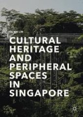 book  Cultural Heritage and Peripheral Spaces in Singapore